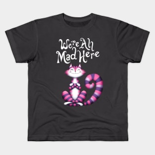 Cheshire Cat: We're All Mad Here Kids T-Shirt